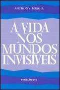 Avida nos  mundos invisiveis (La vie dans les mondes invisibles) 1954